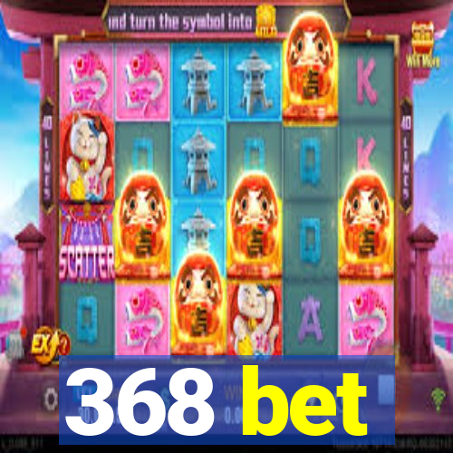 368 bet